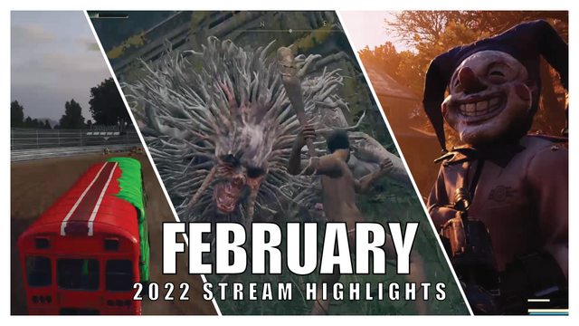 Stream Highlights - February 2022